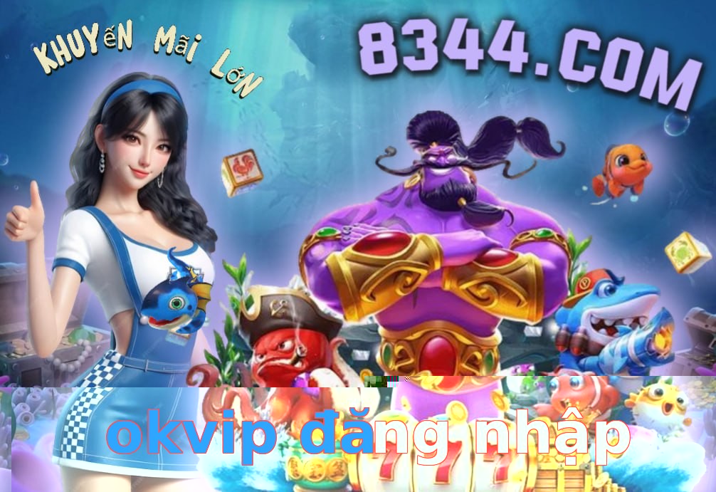 okvip đăng nhập